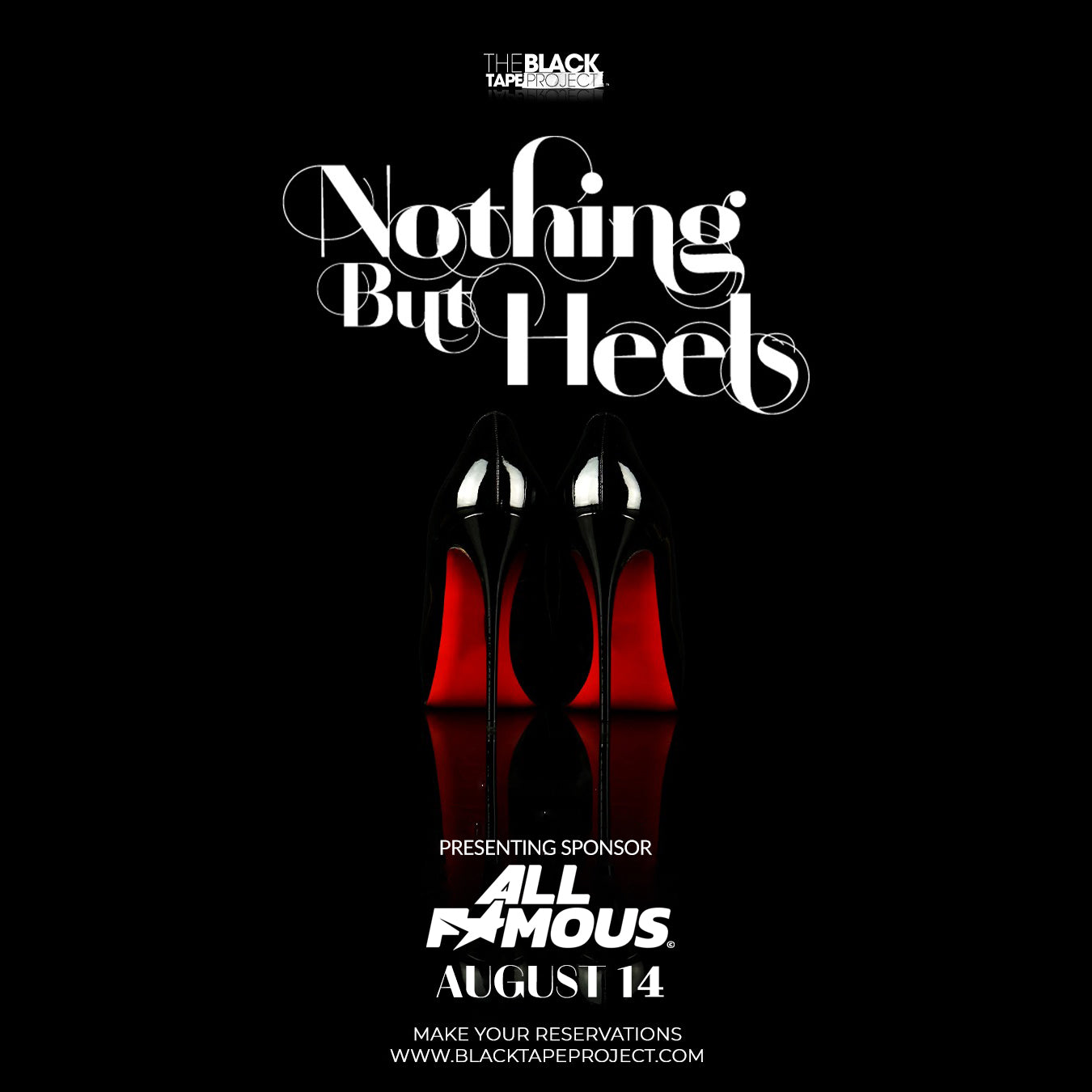 Nothing But Heels Party - The Black Tape Project